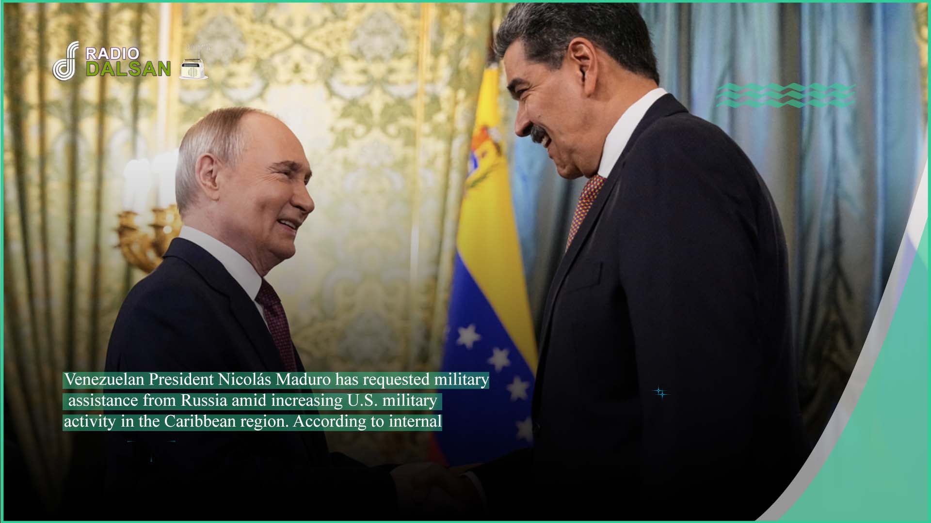 Tensions Escalate: Venezuela Requests Russian Aid to Counter U.S. Pressure