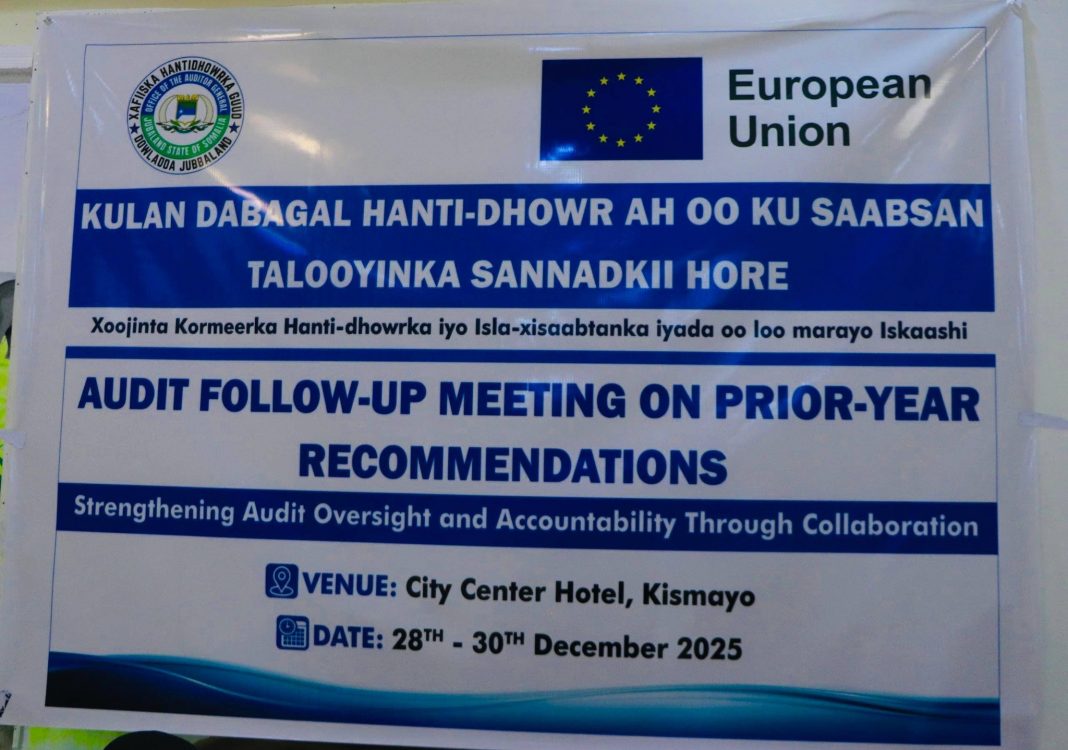 Jubbaland holds review and consultation meeting on last year’s Auditor General recommendations